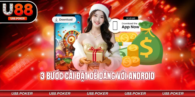 3 bước cài đặt dễ dàng với Android