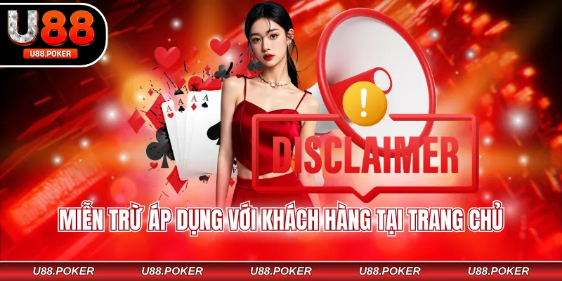 Miễn trừ áp dụng với khách hàng tại trang chủ